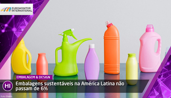 Embalagens sustentáveis na América Latina não passam de 6%