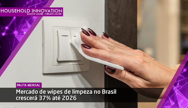 Mercado de wipes de limpeza no Brasil crescerá 37% até 2026