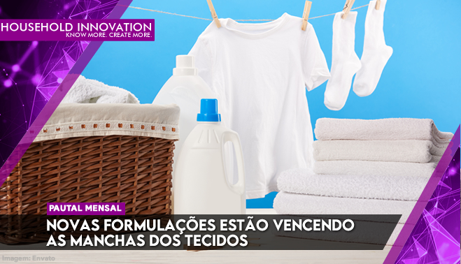 Novas formulações estão vencendo as manchas dos tecidos